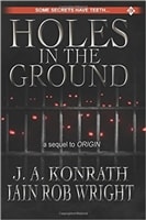 Holes in the Ground | Konrath, J.A. | Signed First Edition Trade Paper Book