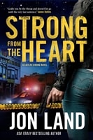 Land, Jon | Strong from the Heart | Signed First Edition Book