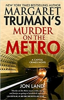 Land, Jon | Margaret Truman's Murder on the Metro | Signed First Edition Book