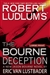Robert Ludlum's Bourne Deception by Eric Van Lustbader | Signed First Edition Book