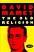Old Religion, The | Mamet, David | First Edition Book
