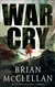 War Cry by Brian McClellan | Signed First Edition Trade Paper Book
