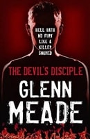 Devil's Disciple, The | Meade, Glenn | Signed 1st Edition UK Trade Paper Book