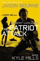 Robert Ludlum's The Patriot Attack | Mills, Kyle | Signed First Edition Trade Paper Book