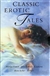 Classic Erotic Tales | O'mara, Ed L. (Editor) | First Edition Book