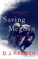 Palmer,  D.J. |  Saving Meghan | Signed First Edition Copy