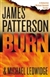 Burn | Patterson, James & Ledwidge, Michael | Signed First Edition Book