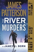 Patterson, James & Born, James O. | River Murders, The | Signed First Edition Trade Paper Book