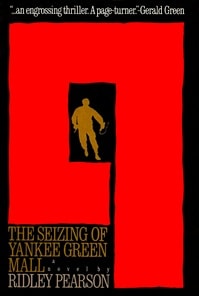 Seizing of Yankee Green Mall, The | Pearson, Ridley | Signed First Edition Book