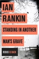 Standing In Another Man's Grave | Rankin, Ian | Signed First Trade Paper UK Book
