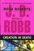 Creation in Death | Robb, J.D (Roberts, Nora) | First Edition Book