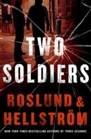 Two Soldiers | Roslund, Anders & Hellstrom, Borge | Double-Signed 1st Edition