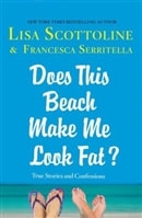 Does This Beach Make me Look Fat | Scottoline, Lisa | Signed First Edition Book