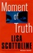 Scottoline, Lisa | Moment of Truth | Signed First Edition Copy