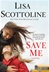 Scottoline, Lisa | Save Me | Signed First Edition Copy