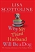 Scottoline, Lisa | Why My Third Husband Will Be a Dog | Signed First Edition Copy