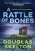 Skelton, Douglas | Rattle of Bones, A | Signed First Edition Book