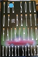 Soul of Betty Fairchild, The | Specht, Robert | First Edition Book