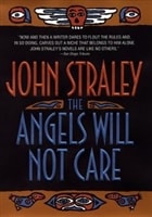 Angels Will Not Care, The | Straley, John | Signed First Edition Book