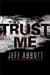 Trust Me | Abbott, Jeff | Signed First Edition Book