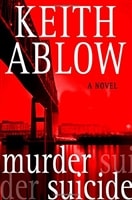 Murder Suicide | Ablow, Keith | Signed Book Club Edition Book
