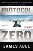 Protocol Zero | Abel, James (Reiss, Bob) | Signed First Edition Book