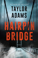 Adams, Taylor | Hairpin Bridge | Signed First Edition Book