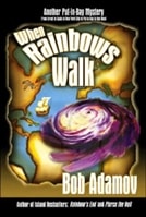 When Rainbows Walk | Adamov, Bob | Signed First Edition Book