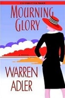 Mourning Glory | Adler, Warren | Signed First Edition Book
