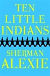 Ten Little Indians | Alexie, Sherman | Signed First Edition Book