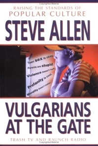 Vulgarians at the Gate | Allen, Steve | First Edition Book