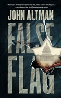False Flag | Altman, John | Signed First Edition Book