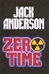 Zero Time | Anderson, Jack | First Edition Book