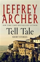 Tell Tale: Short Stories | Archer, Jeffrey | Signed First Edition Book