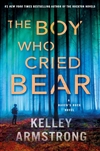 Armstrong, Kelley | Boy Who Cried Bear, The | Signed First Edition Book