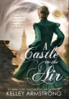 Armstrong, Kelley | Castle in the Air, A | Signed First Edition Copy