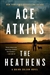 Atkins, Ace | Heathens, The | Signed First Edition Book