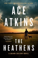 Atkins, Ace | Heathens, The | Signed First Edition Book