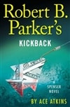 Robert B. Parker's Kickback | Atkins, Ace (as Parker, Robert B.) | Signed First Edition Book