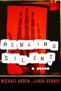 Remains Silent | Baden, Michael & Kenney, Linda | Double-Signed 1st Edition