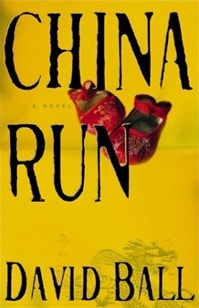 China Run | Ball, David | Signed First Edition Book