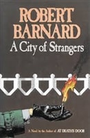 City of Strangers, A | Barnard, Robert | First Edition Book