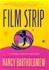 Film Strip | Bartholomew, Nancy | First Edition Book