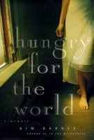 Hungry for the World | Barnes, Kim | Signed First Edition Book