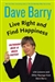 Live Right and Find Happiness | Barry, Dave | Signed First Edition Book