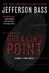 Breaking Point | Bass, Jefferson | Double-Signed 1st Edition