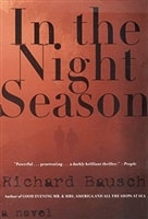 In the Night Season | Bausch, Richard | Signed First Edition Book