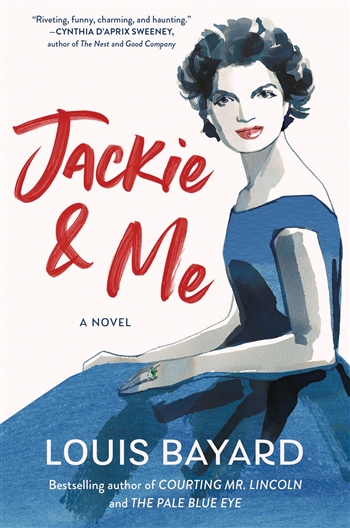 Jackie and Me by Louis Bayard
