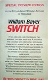Switch | Bayer, William | Signed Special Preview Edition Paperback Book