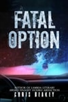 Fatal Option | Beakey, Chris | Signed First Edition Book